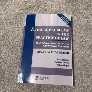 Ethical Problems in the Practice of Law by Lisa G. Lerman; Philip