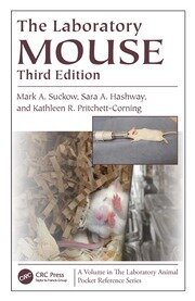 The Laboratory Mouse - 3rd Edition - Mark A. Suckow - Sara Hashway - K