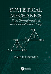 Statistical Mechanics: From Thermodynamics to the Renormalization Grou