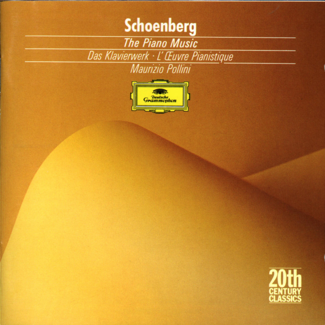 SCHOENBERG The Works for Piano / Pollini | Deutsche Grammophon