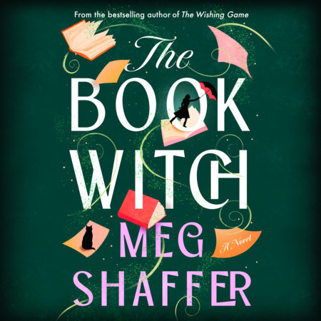 The Book Witch by Meg Shaffer: 9780593983584 | PenguinRandomHouse