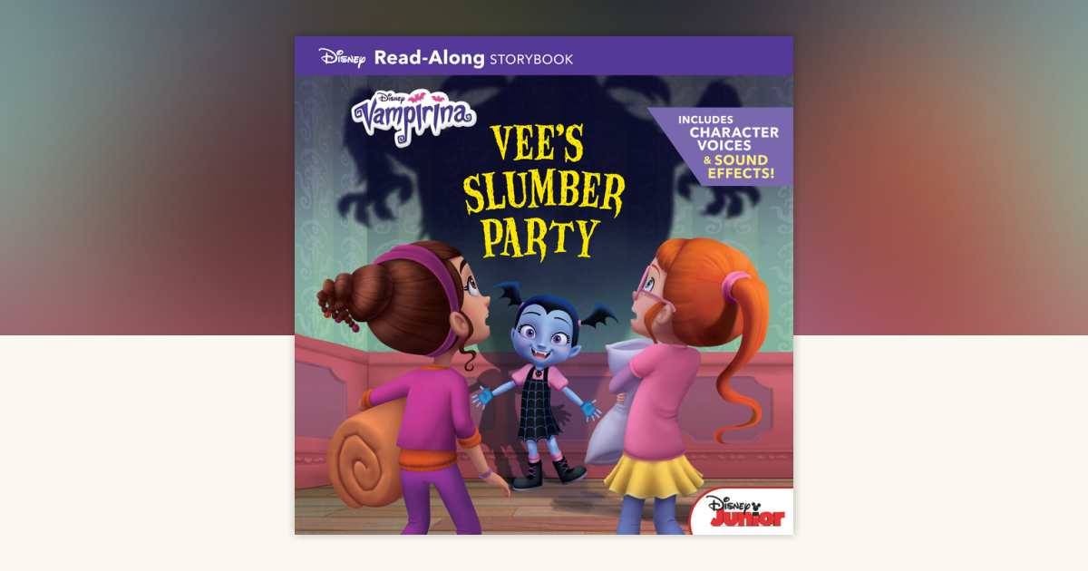 Vampirina Read-Along Storybook: Vee's Slumber Party: 9781368010412