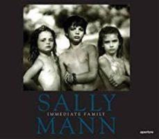 SALLY MANN: IMMEDIATE FAMILY | Sally Mann | Casa del Libro