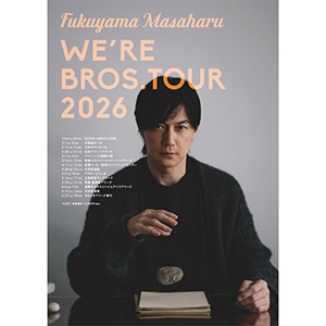 福山雅治 WE'RE BROS. TOUR 2026】広島公演 CANDY ROOM 会員先行