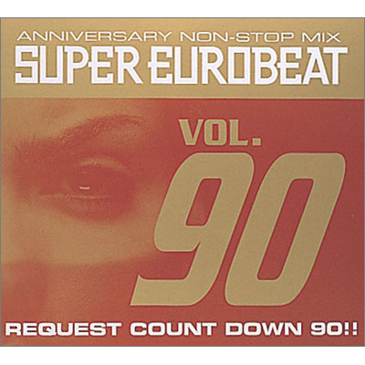 SUPER EUROBEAT VOL．90～ANNIVERSARY NON-STOP MIX～｜SUPER EUROBEAT
