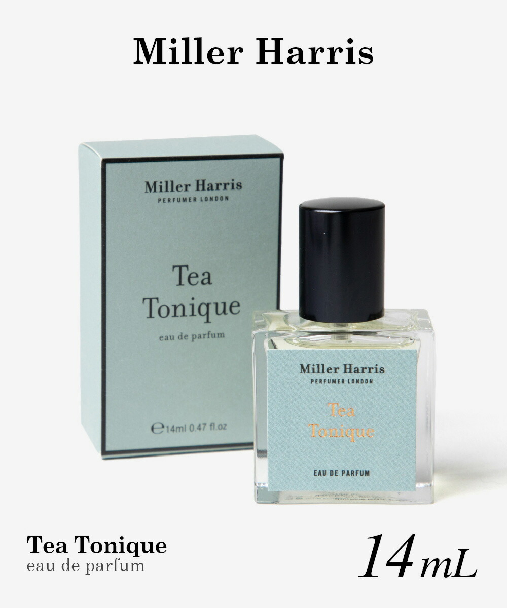 ミラーハリス Miller Harris TEA TONIQUE ティートニック