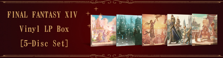 FINAL FANTASY XIV Vinyl LP Box (5-Disc Set)」本日発売！ | FINAL