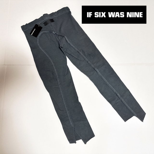IF SIX WAS NINE - if six was nine 新品タグ付 レギンス チャコール