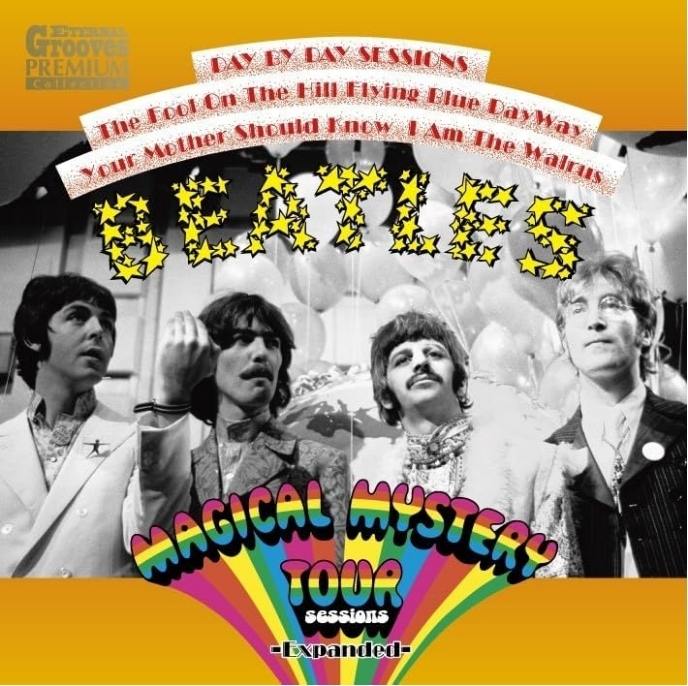 ビートルズ『マジカル・ミステリー・ツアー・セッションズ』2枚組拡大