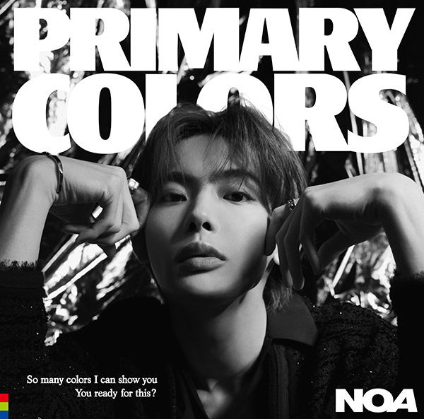 NOA 2nd アルバム『Primary Colors』2024年5月29日発売《先着特典あり