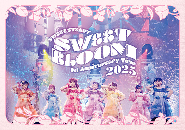 SWEET STEADY 初のライブBlu-ray＆DVD『1st LIVE FILM at Zepp Haneda