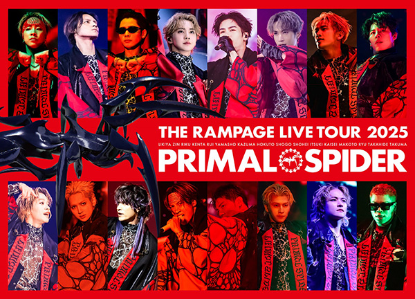 THE RAMPAGE from EXILE TRIBE 最新ライブBlu-ray＆DVD 『THE RAMPAGE