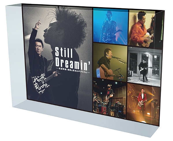 布袋寅泰 Blu-ray ＆ DVD 『Still Dreamin' ―布袋寅泰 情熱と栄光の