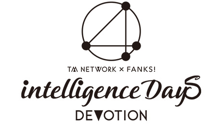 TM NETWORK 40th FANKS intelligence Days ～DEVOTION～』オフィシャル