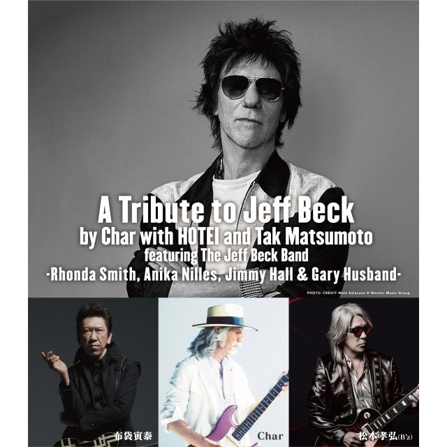 A Tribute to Jeff Beck by Char with HOTEI and Tak Matsumoto