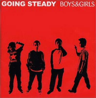 Stocks at Physical HMV STORE] Boys & Girls : GOING STEADY