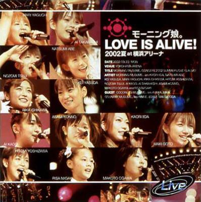モーニング娘。LOVE IS ALIVE!2002夏 at 横浜アリーナ : モーニング娘