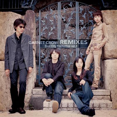 GARNET CROW REMIXES Cool City Production vol.8 : GARNET CROW