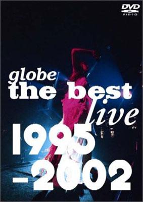 globe the best live 1995-2002 : globe | HMV&BOOKS online - AVBG-72026