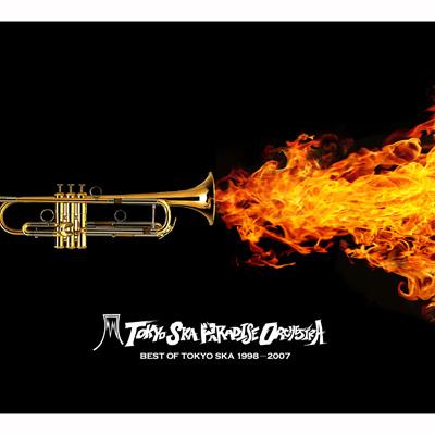 Best Of Tokyo Ska 1998-2007 : 東京スカパラダイスオーケストラ