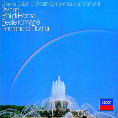 ローマ三部作 デュトワ＆モントリオール交響楽団 : レスピーギ（1879