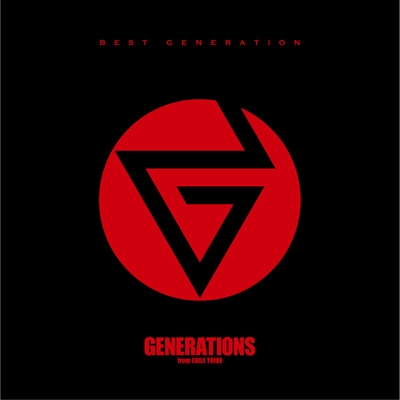 BEST GENERATION (CD+DVD) : GENERATIONS from EXILE TRIBE