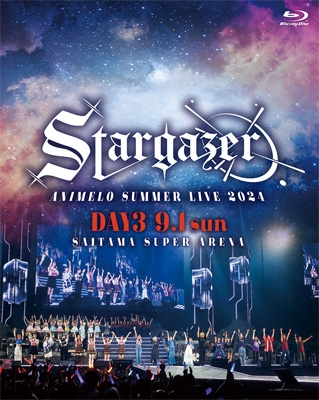 Animelo Summer Live 2024 -Stargazer-9.1 : アニメロサマーライブ