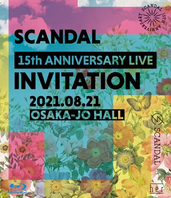 SCANDAL 15th ANNIVERSARY LIVE 『INVITATION』 at OSAKA-JO HALL(Blu