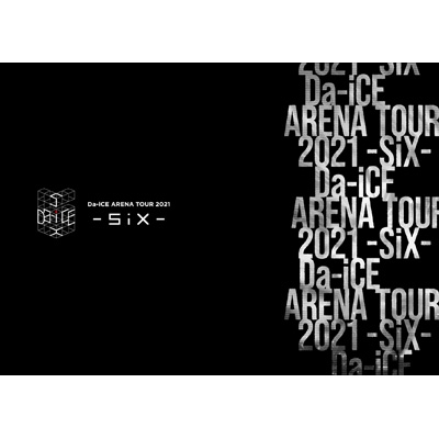 Da-iCE ARENA TOUR 2021 -SiX-【初回生産限定盤】(3DVD) : Da-iCE