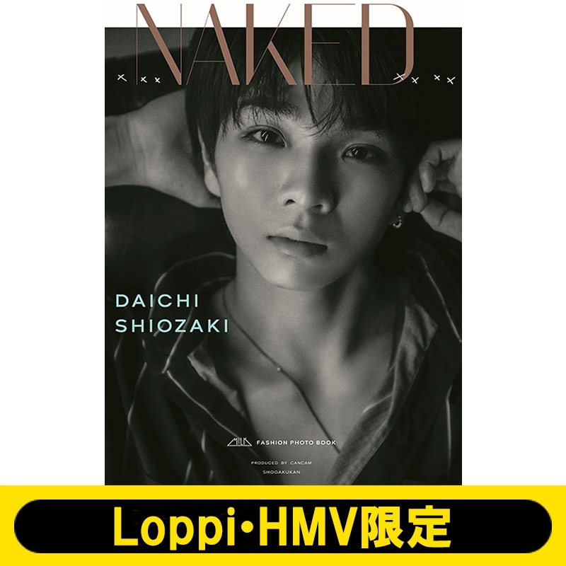 M!LK ファッションBOOK「xxxNAKEDxxxx」塩﨑太智 Ver.【Loppi・HMV限定