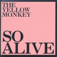 SO ALIVE : THE YELLOW MONKEY | HMV&BOOKS online - FHCF-2457