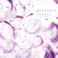 MELTAWAY : 彩冷える -ayabie- | HMV&BOOKS online - GNCL-7901