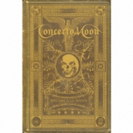 DECADE OF THE MOON コンチェルト・ムーン 10th Anniversary Special