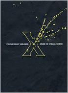 X PSYCHEDELIC VIOLENCE CRIME OF VISUAL SHOCK : X JAPAN | HMV&BOOKS