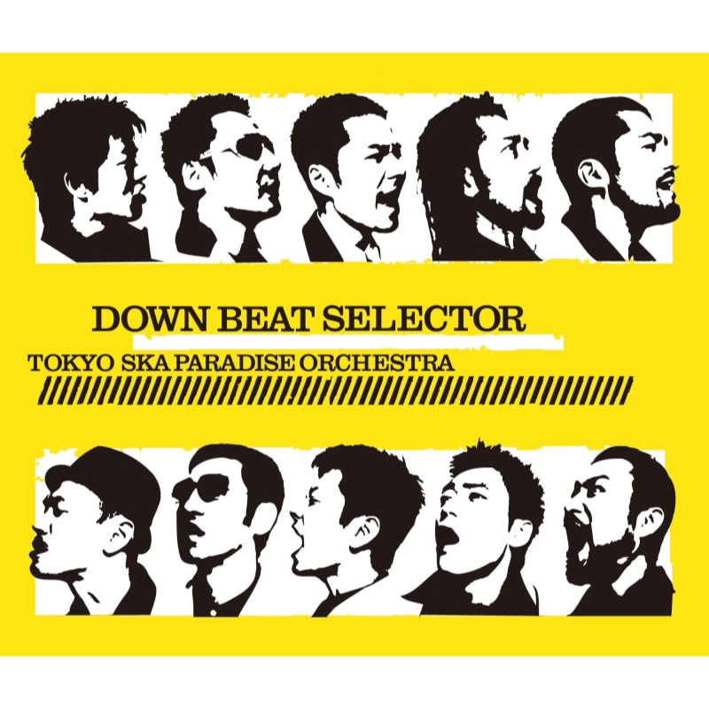 DOWN BEAT SELECTOR - DISCOGRAPHY | 東京スカパラダイスオーケストラ