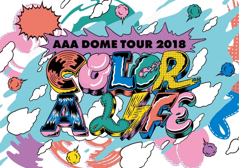 AAA DOME TOUR 2018 COLOR A LIFE | ディスコグラフィー | AAA