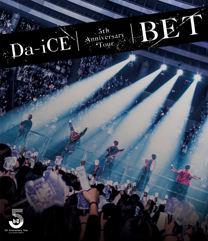 LIVE DVD & Blu-ray 『Da-iCE 5th Anniversary Tour -BET