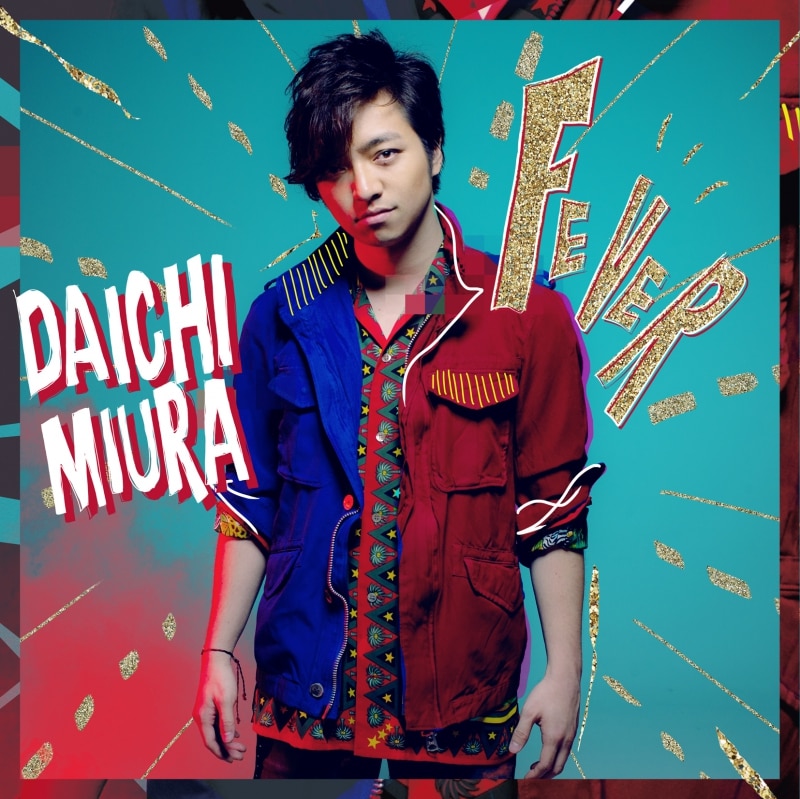 FEVER DISCOGRAPHY｜MIURA DAICHI（三浦 大知） OFFICIAL WEBSITE