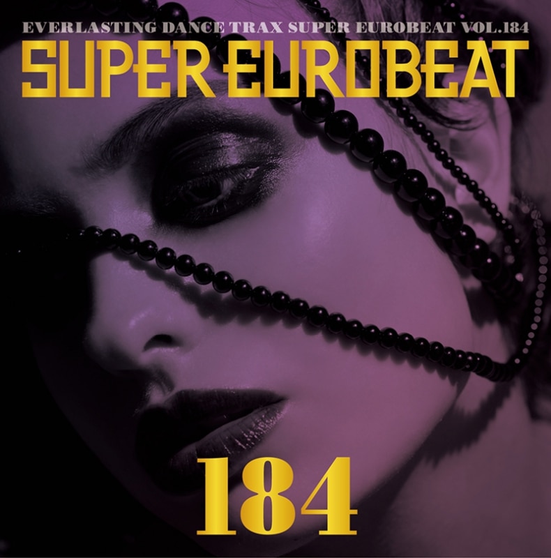 SUPER EUROBEAT VOL.184(2CD) - DISCOGRAPHY | HI-BPM STUDIO -SUPER