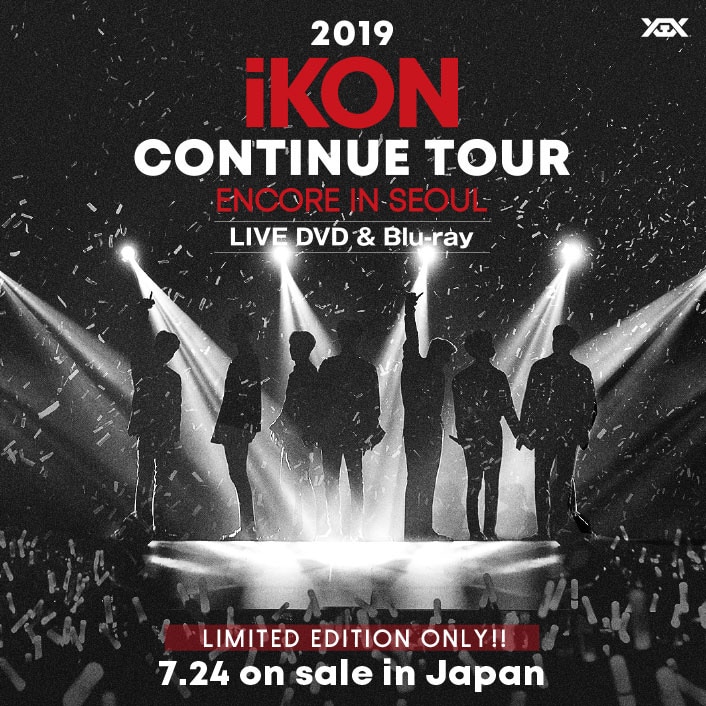 LIVE DVD & Blu-ray『2019 iKON CONTINUE TOUR ENCORE IN SEOUL』7月24