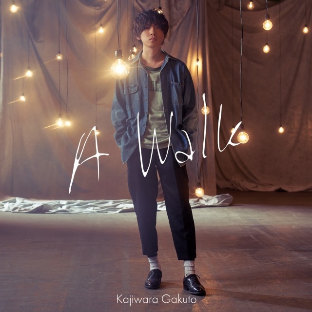 1st Single「A Walk」 - DISCOGRAPHY | 梶原岳人Official Website