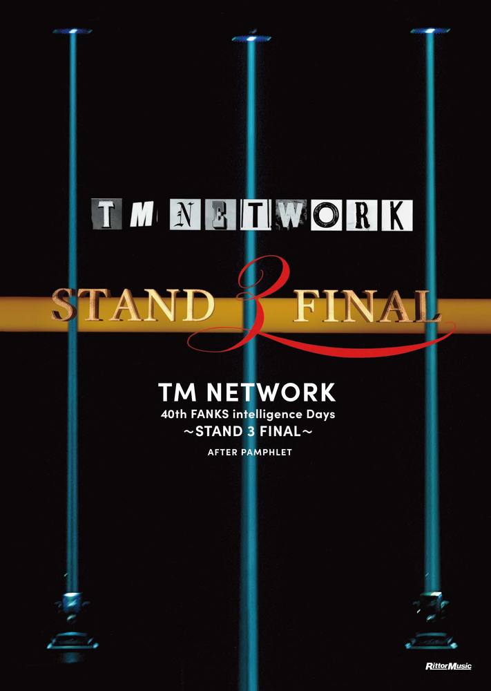 TM NETWORK 40th FANKS intelligence Days～STAND 3 FINAL～AFTER