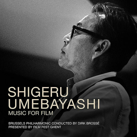 SHIGERU UMEBAYASHI 梅林茂- MUSIC FOR FILM