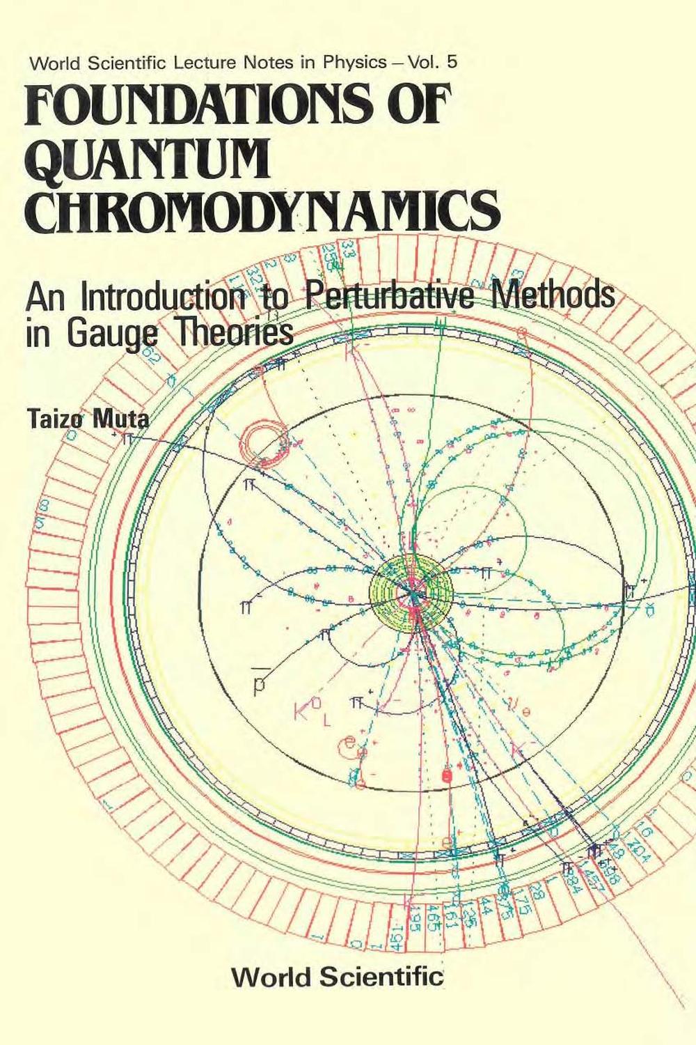 PDF] Foundations of Quantum Chromodynamics by T Muta | 9789813104129