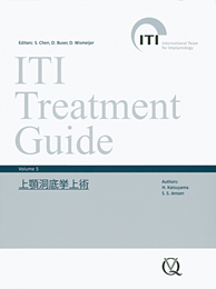 ITI Treatment Guide Volume 5 上顎洞底挙上術 - クインテッセンス出版