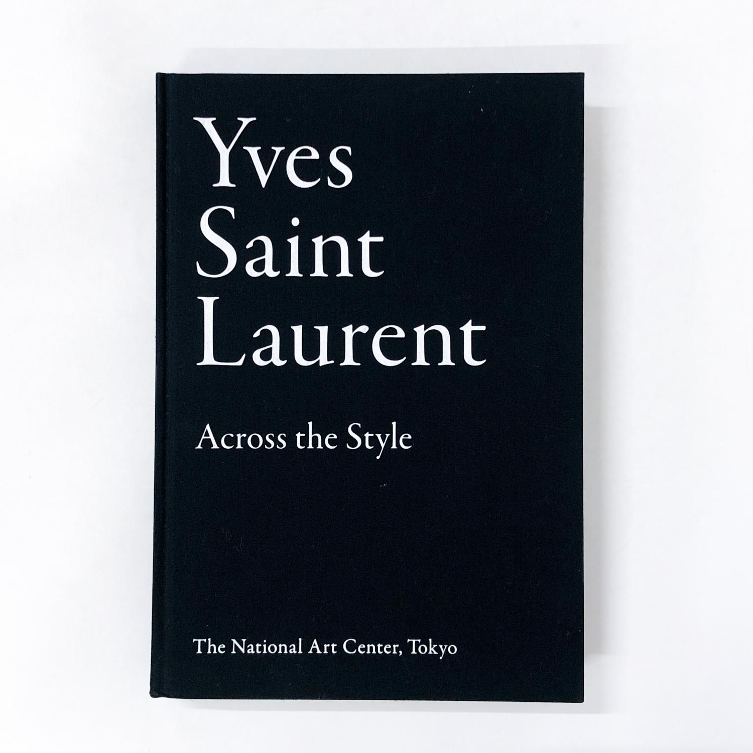 図録 | イヴ | サンローラン展 | 時を超えるスタイル - ノースブック