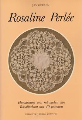ロザリンレースのテクニック＆パターン集 Rosaline Perlée - 旅する