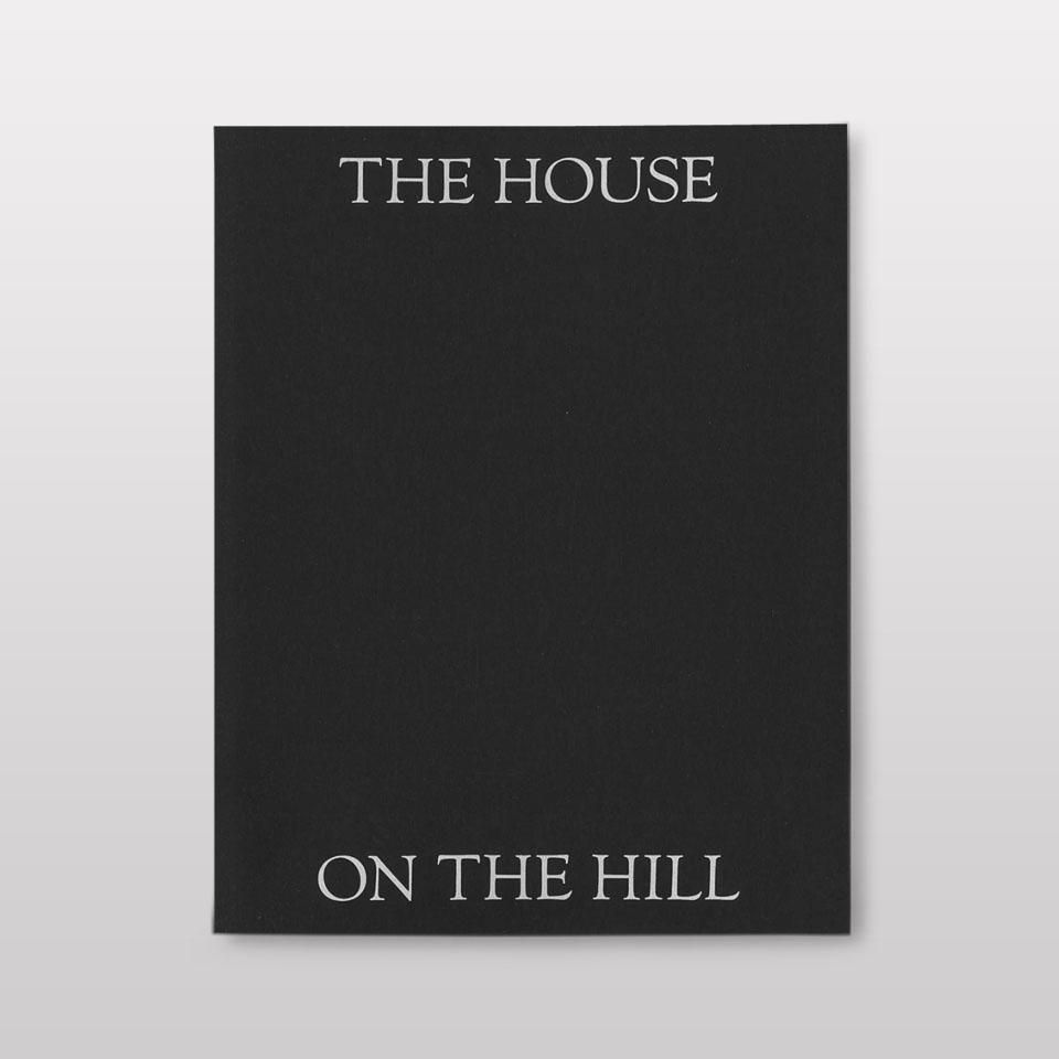 THE HOUSE ON THE HILL - BOOK AND SONS オンラインストア