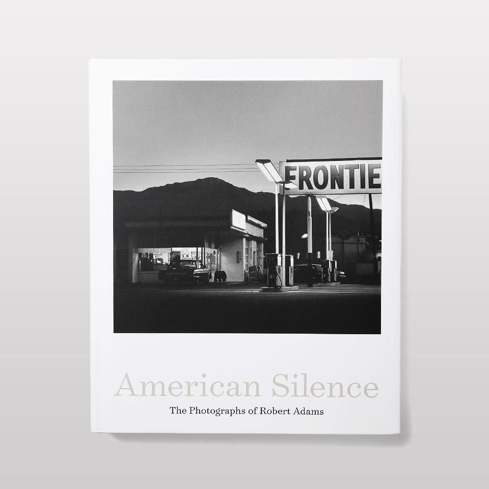 American Silence: The Photographs of Robert Adams - BOOK AND SONS