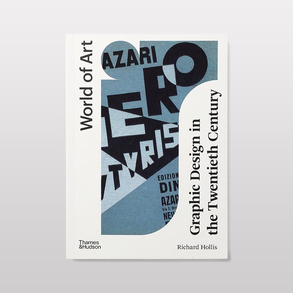 Graphic Design in the Twentieth Century (World of Art) - BOOK AND